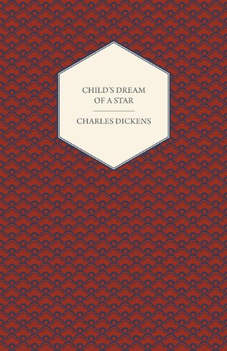 Cover for Charles Dickens · Child's Dream of a Star (Paperback Book) (2008)