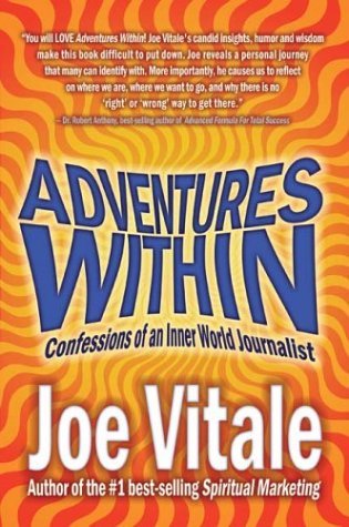 Cover for Joe Vitale · Adventures Within: Confessions of an Inner World Journalist (Inbunden Bok) (2003)