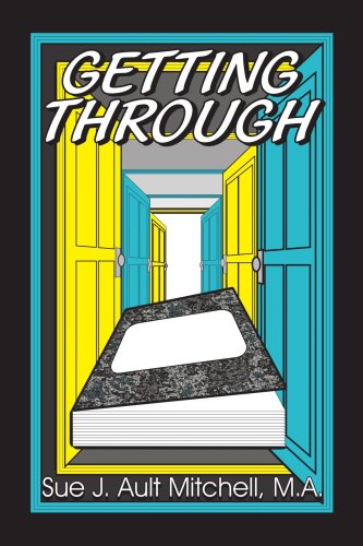 Cover for Sue J. Ault Mitchell · Getting Through (Paperback Book) (2006)