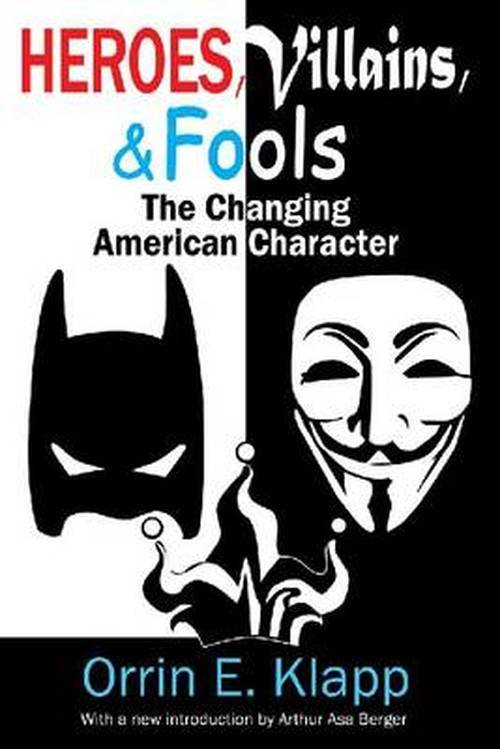 Cover for Orrin E. Klapp · Heroes, Villains, and Fools: The Changing American Character (Paperback Bog) (2014)