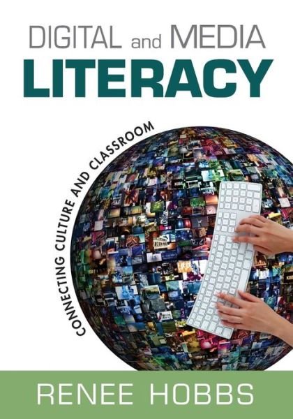 Cover for Renee Hobbs · Digital and Media Literacy: Connecting Culture and Classroom (Paperback Book) (2011)