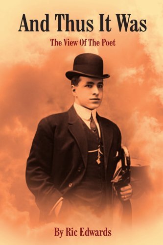 Cover for Richard Edwards · And Thus It Was: the View of the Poet (Paperback Book) (2004)