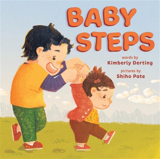 Cover for Kimberly Derting · Baby Steps: A Picture Book for New Siblings (Hardcover bog) (2024)