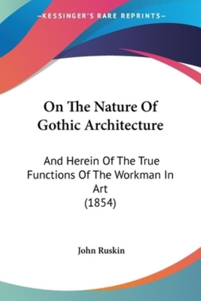 Cover for John Ruskin · On The Nature Of Gothic Architecture (Paperback Book) (2008)
