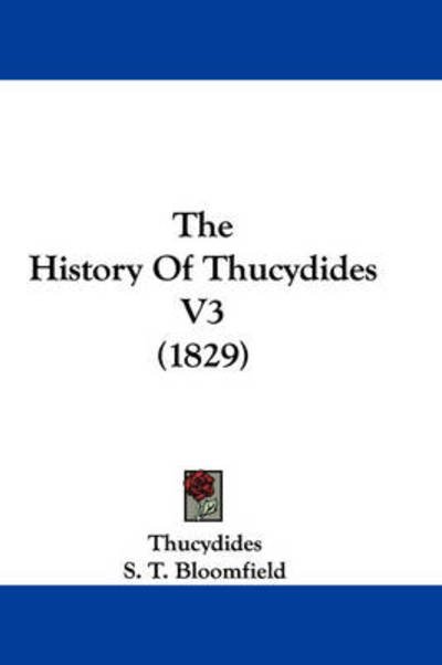 Cover for Thucydides · The History of Thucydides V3 (1829) (Hardcover Book) (2008)