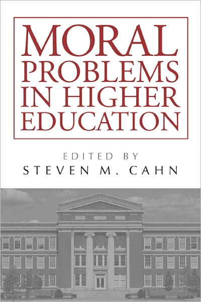 Cover for Steven M. Cahn · Moral Problems in Higher Education (Hardcover Book) (2011)