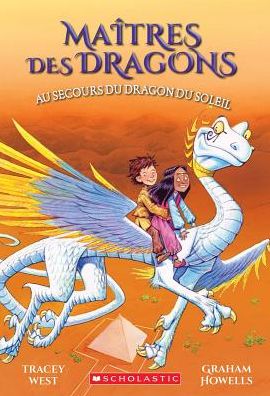 Au Secours du Dragon du Soleil - Tracey West - Książki - Scholastic Canada, Limited - 9781443147583 - 1 września 2018