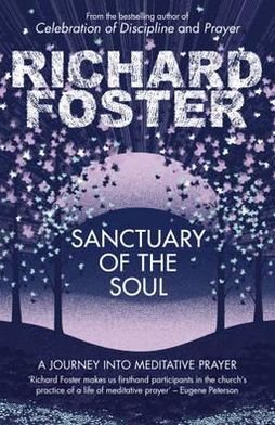 Cover for Richard Foster · Sanctuary of the Soul (Taschenbuch) (2012)