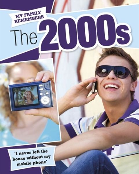 Cover for James Nixon · My Family Remembers The 2000s - My Family Remembers (Paperback Book) [Illustrated edition] (2015)