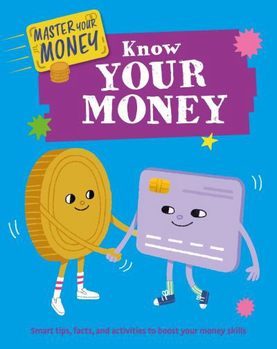 Cover for Izzi Howell · Master Your Money: Know Your Money - Master Your Money (Paperback Book) (2024)
