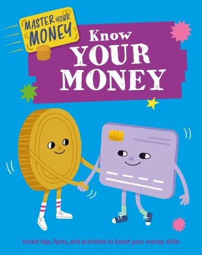 Cover for Izzi Howell · Master Your Money: Know Your Money - Master Your Money (Paperback Bog) (2024)