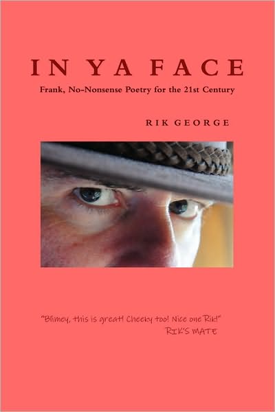 Cover for Rik George · In Ya Face (Paperback Book) (2009)