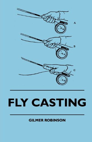 Cover for Gilmer Robinson · Fly Casting (Paperback Book) (2010)