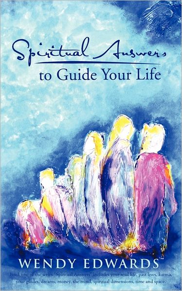 Cover for Wendy Edwards · Spiritual Answers to Guide Your Life (Pocketbok) (2011)