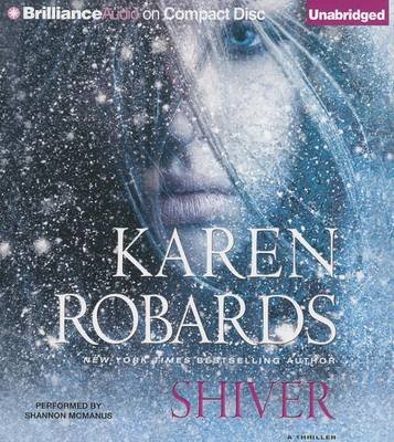 Cover for Karen Robards · Shiver (Lydbok (CD)) [Unabridged edition] (2013)