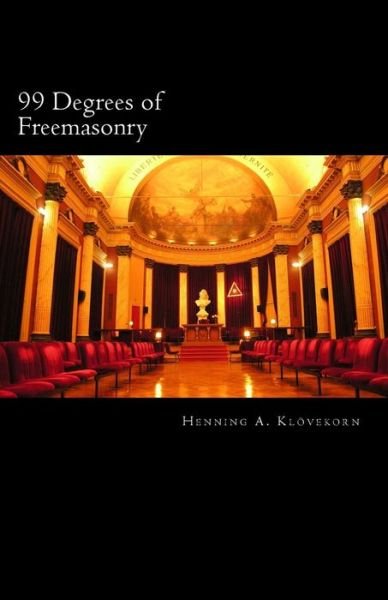 Cover for Bro Henning Andreas Klovekorn B a G · 99 Degrees of Freemasonry (Paperback Bog) (2015)