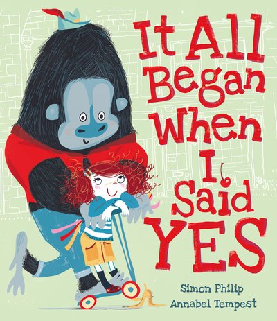 Cover for Simon Philip · It All Began When I Said Yes (Hardcover bog) (2018)