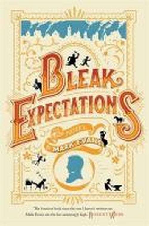 Cover for Mark Evans · Bleak Expectations: Now a major West End play! (Pocketbok) (2014)