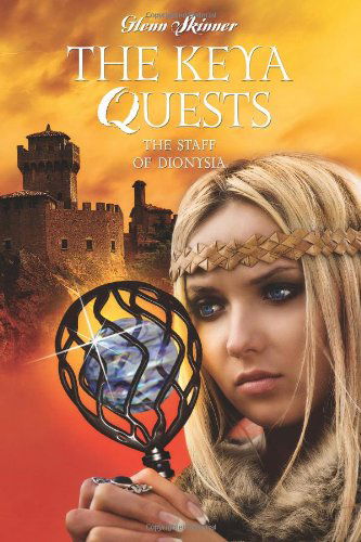 Cover for Glenn Skinner · The Keya Quests: the Staff of Dionysia (Paperback Book) (2012)