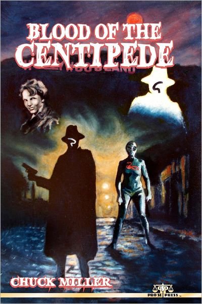 Cover for Chuck Miller · Blood of the Centipede (Pocketbok) (2012)