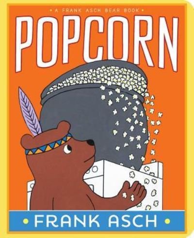 Cover for Frank Asch · Popcorn (Board book) (2017)