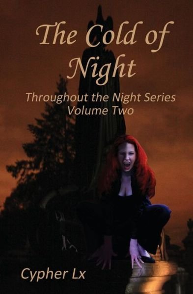 Cover for Cypher Lx · The Cold of Night (Throughout the Night) (Paperback Bog) (2013)