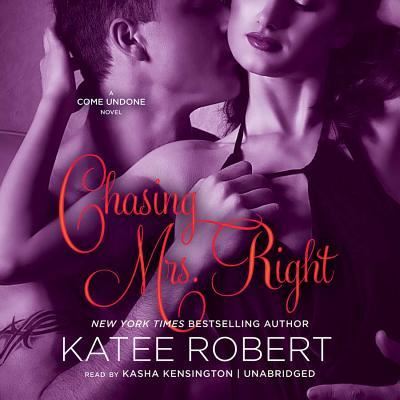 Cover for Katee Robert · Chasing Mrs. Right (CD) (2014)