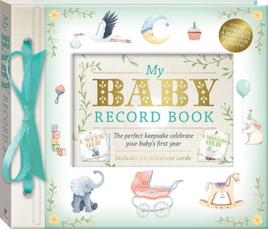 Cover for Hinkler Pty Ltd · My Baby Record Book (Deluxe 2021 ed) - Baby Record (Book) (2021)