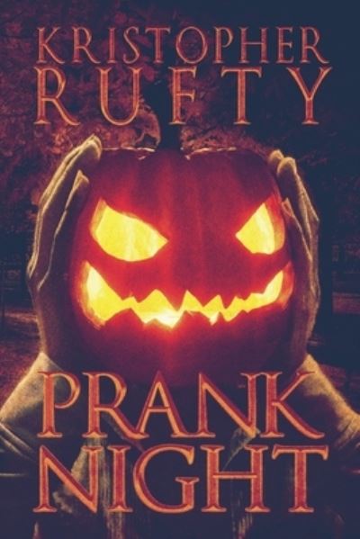 Cover for Kristopher Rufty · Prank Night (Paperback Book) (2013)