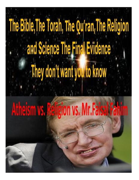 Cover for Priest Estes · The Bible,the Torah, the Qu'ran,the Religion and Science the Final Evidence They Don't Want You to Know! (Paperback Book) (2013)