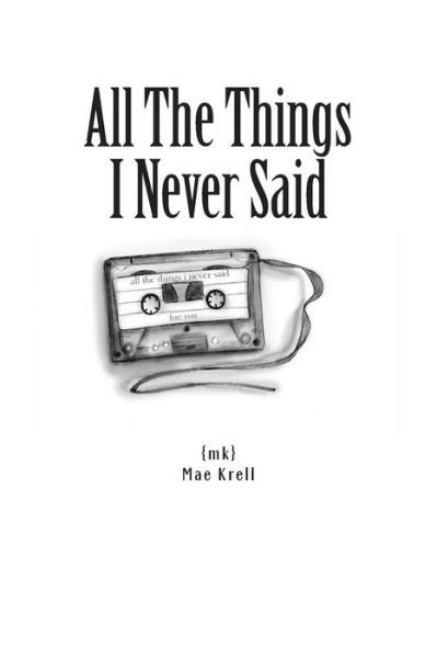 Cover for Mae Krell · All the Things I Never Said (Pocketbok) (2013)