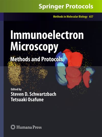 Immunoelectron Microscopy: Methods and Protocols - Methods in Molecular Biology - - Bøker - Humana Press Inc. - 9781493957583 - 23. august 2016