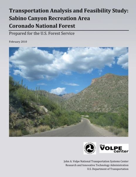 Cover for U S Forest Service · Transportation Analysis and Feasibility Study: Sabino Canyon Recreation Area Coronado National Forest (Pocketbok) (2013)