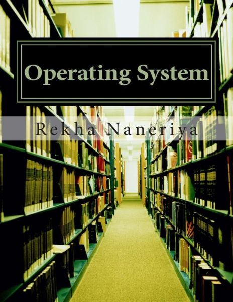 Cover for Rekha Naneriya · Operating System (Paperback Book) (2014)