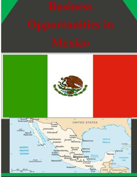 Cover for U.s. Department of Commerce · Business Opportunities in Mexico (Pocketbok) (2014)