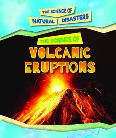 Cover for Alicia Z Klepeis · The Science of Volcanic Eruptions (Paperback Book) (2019)