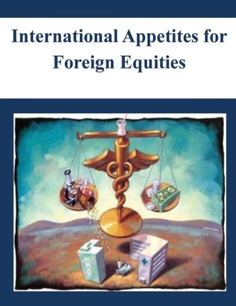 Cover for Board of Governors of the Federal Reserv · International Appetites for Foreign Equities (Pocketbok) (2014)