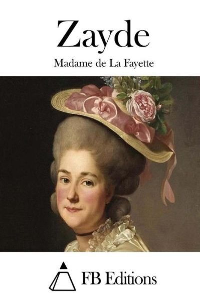 Cover for Madame De La Fayette · Zayde (Taschenbuch) (2015)