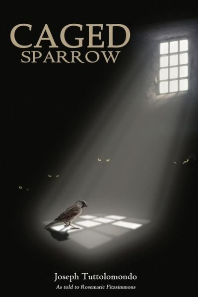 Cover for Rosemarie Fitzsimmons · Caged Sparrow (Paperback Book) (2015)