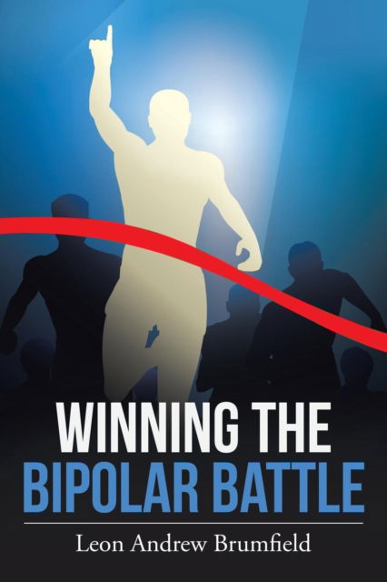 Cover for Leon Andrew Brumfield · Winning the Bipolar Battle (Paperback Book) (2016)