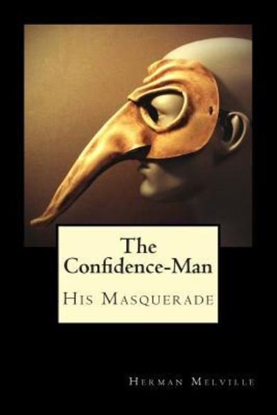 Cover for Herman Melville · The Confidence-Man His Masquerade (Paperback Book) (2015)