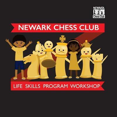 Cover for Newark Chess Club · Newark Chess Club Life Skills Student Workbook (Paperback Bog) (2015)