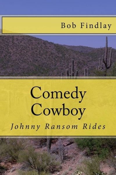 Cover for Bob Findlay · Comedy Cowboy (Paperback Book) (2015)