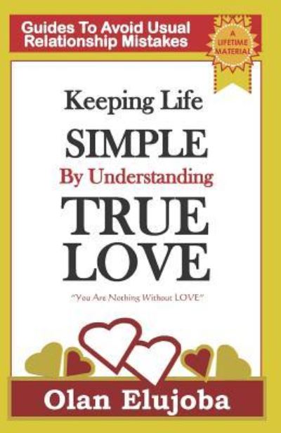 Cover for Olan Elujoba · Keeping Life Simple by Understanding True Love (Paperback Book) (2017)