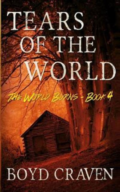 Cover for Boyd Craven III · Tears Of The World (Paperback Book) (2016)