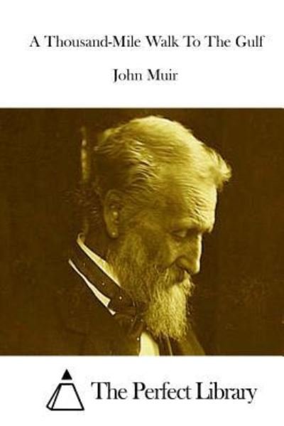 Cover for John Muir · A Thousand-Mile Walk To The Gulf (Taschenbuch) (2015)