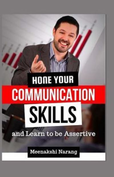 Cover for Meenakshi Narang · Hone Your Communication Skills and Learn to Be Assertive (Paperback Book) (2016)