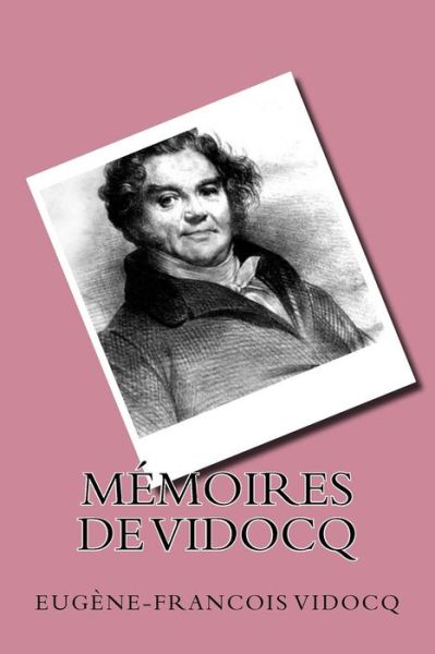 Cover for Eugene-Francois Vidocq · Memoires de Vidocq (Paperback Book) (2016)