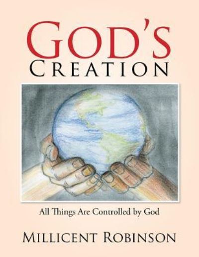 Cover for Millicent Robinson · God's Creation (Paperback Book) (2016)