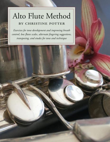 Cover for Christine Potter · Alto Flute Method Book (Pocketbok) (2016)